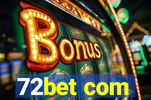 72bet com